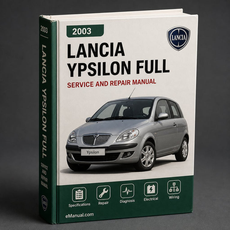 Lancia Ypsilon 2003-2007 Vollständiges Service- und Reparaturhandbuch
