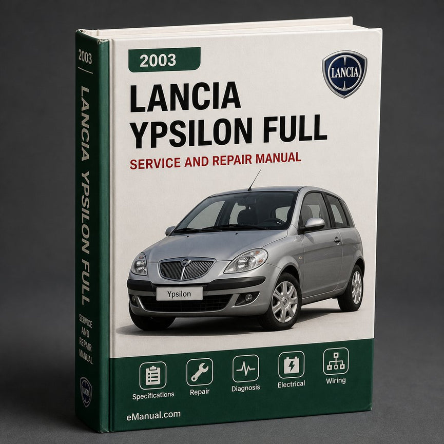 Lancia Ypsilon 2003-2007 Full Service & Repair Manual