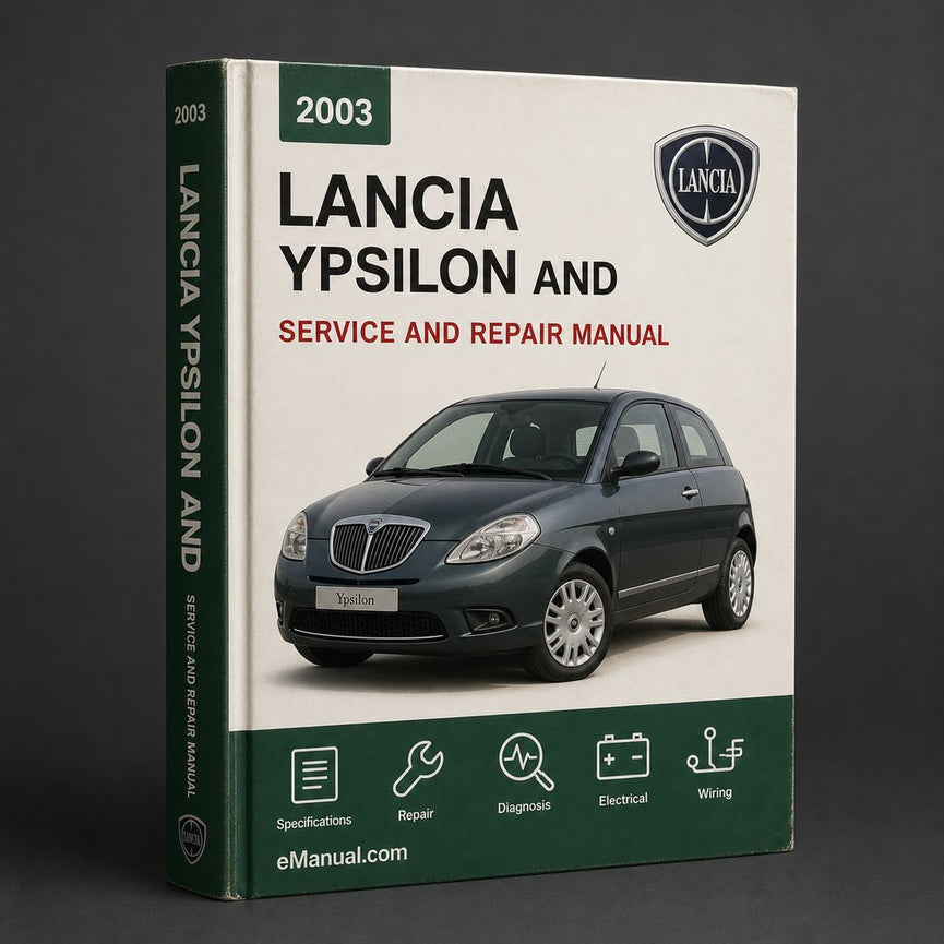 Lancia Ypsilon 2003-2007 Factory Service and Repair Workshop Manual