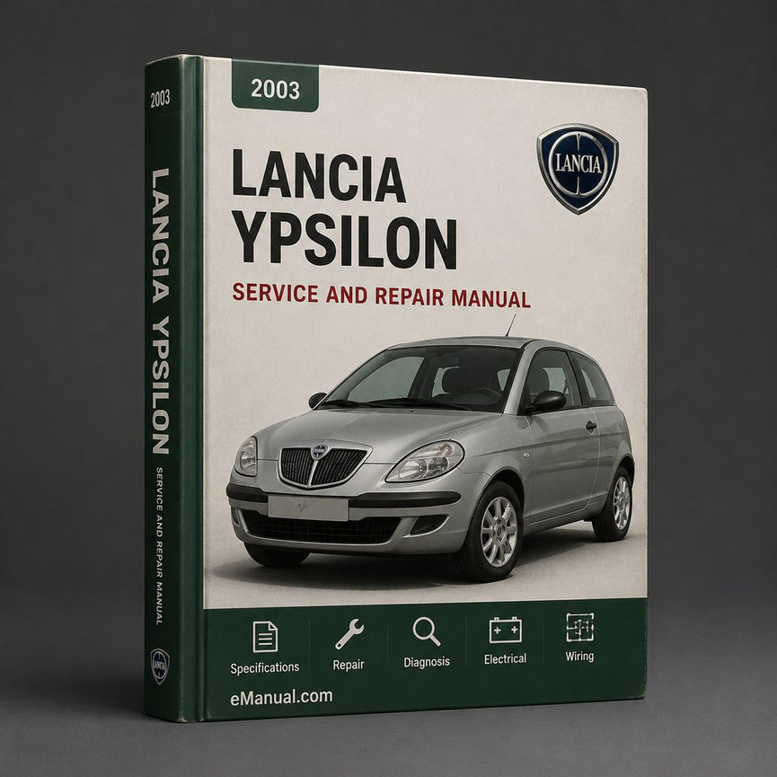 Lancia Ypsilon 2003-2011 Workshop Service Repair Manual 2004 2005 2006 2007 2008 2009 2010