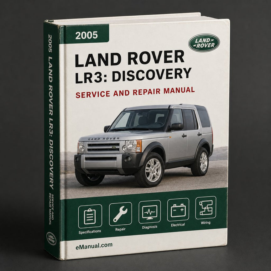 LR3: Land Rover Discovery 3 2005 Service-Reparaturhandbuch