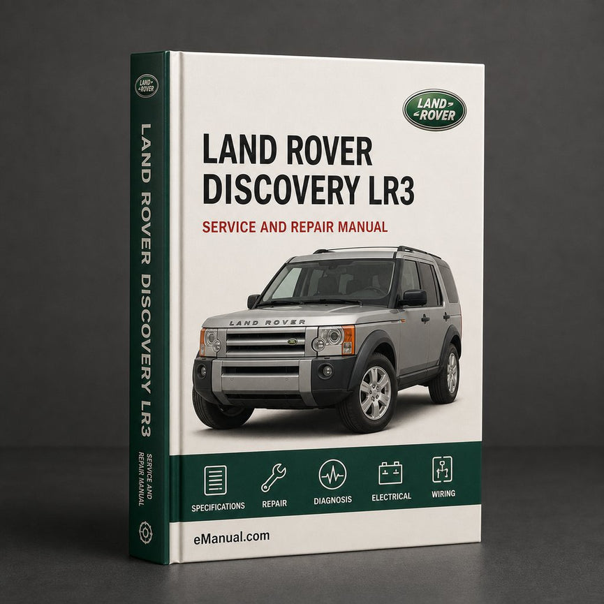 Land Rover Discovery 3 (Lr3) Service Repair Manual