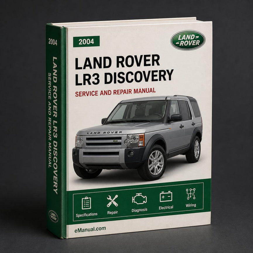 Land Rover LR3 DISCOVERY 3 Service Repair Workshop Manual 2004-2008