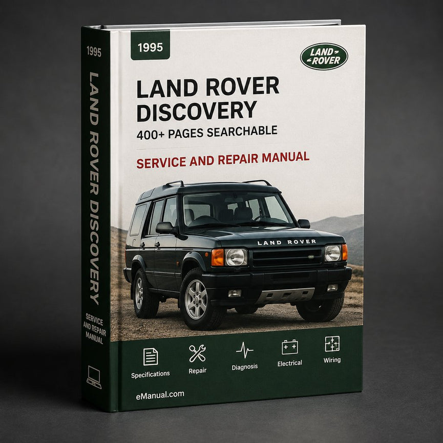 Land Rover Discovery Service & Repair Manual 1995-1996 (1 400+ pages Searchable Single-file)