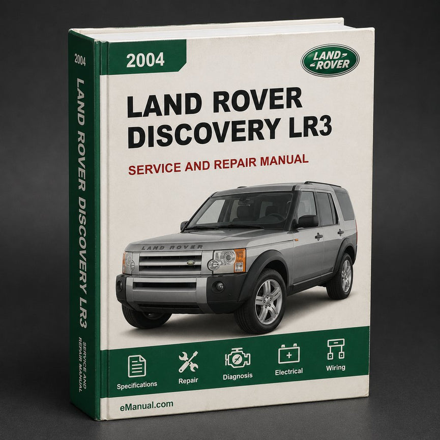 Land Rover Discovery 3 LR3 2004 Service Workshop Manual