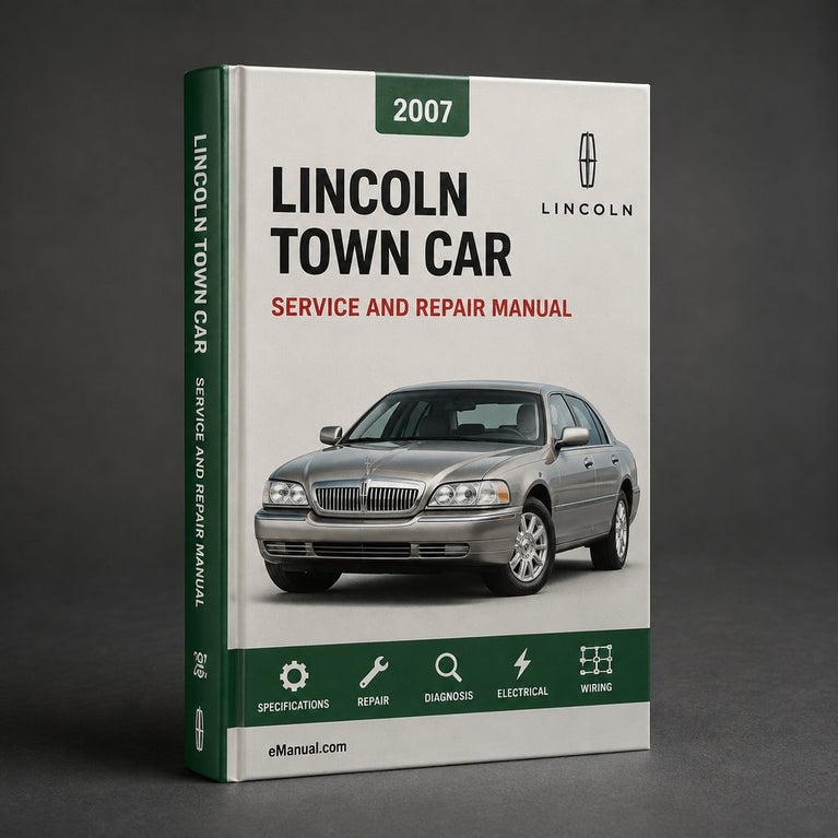 Lincoln Town Car 2007 Service-Reparatur-Werkstatthandbuch