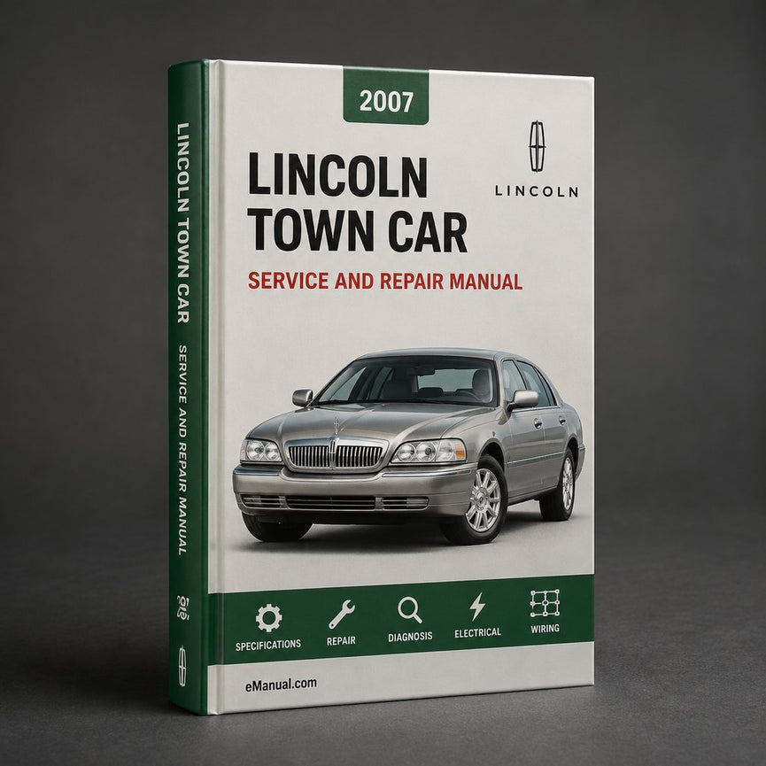 Lincoln Town Car 2007 Service-Reparatur-Werkstatthandbuch