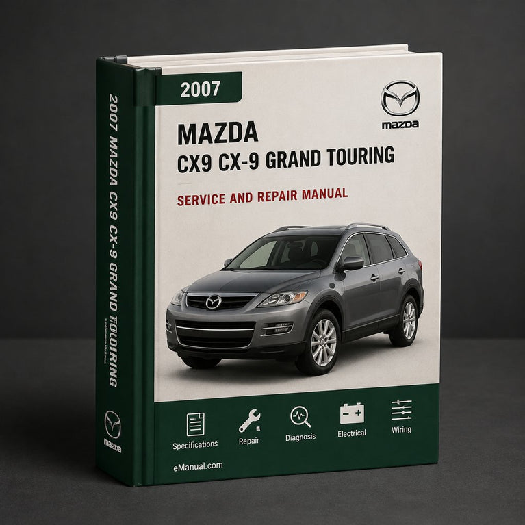 Mazda CX9 CX-9 Grand Touring 2007 Factory Repair Manual