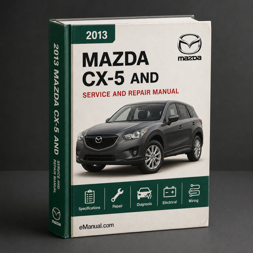 2013 Mazda CX-5 Service and Repair Manual