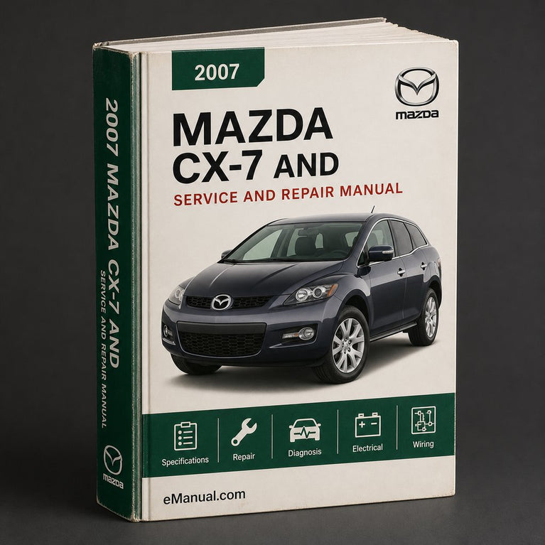 2007 Mazda CX-7 Service- und Reparaturhandbuch