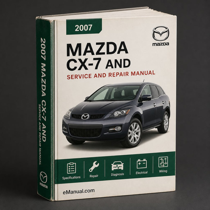 2007 Mazda CX-7 Service and Repair Manual