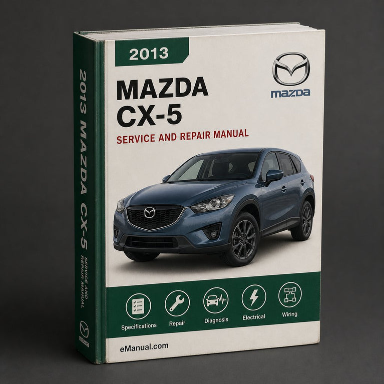 2013 Mazda CX-5 Service- und Reparaturhandbuch