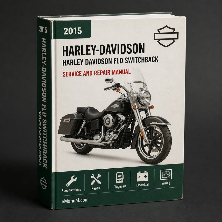 Harley Davidson FLD Switchback 2015 Factory Service Manual