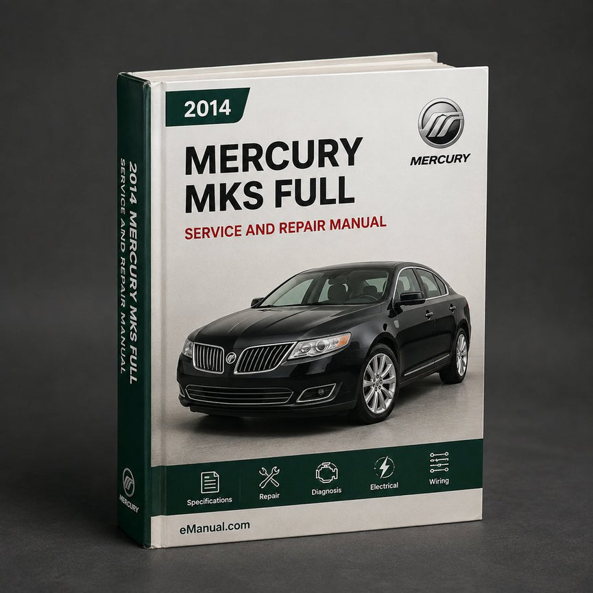 Mercury MKS 2014 Full Service & Repair Manual