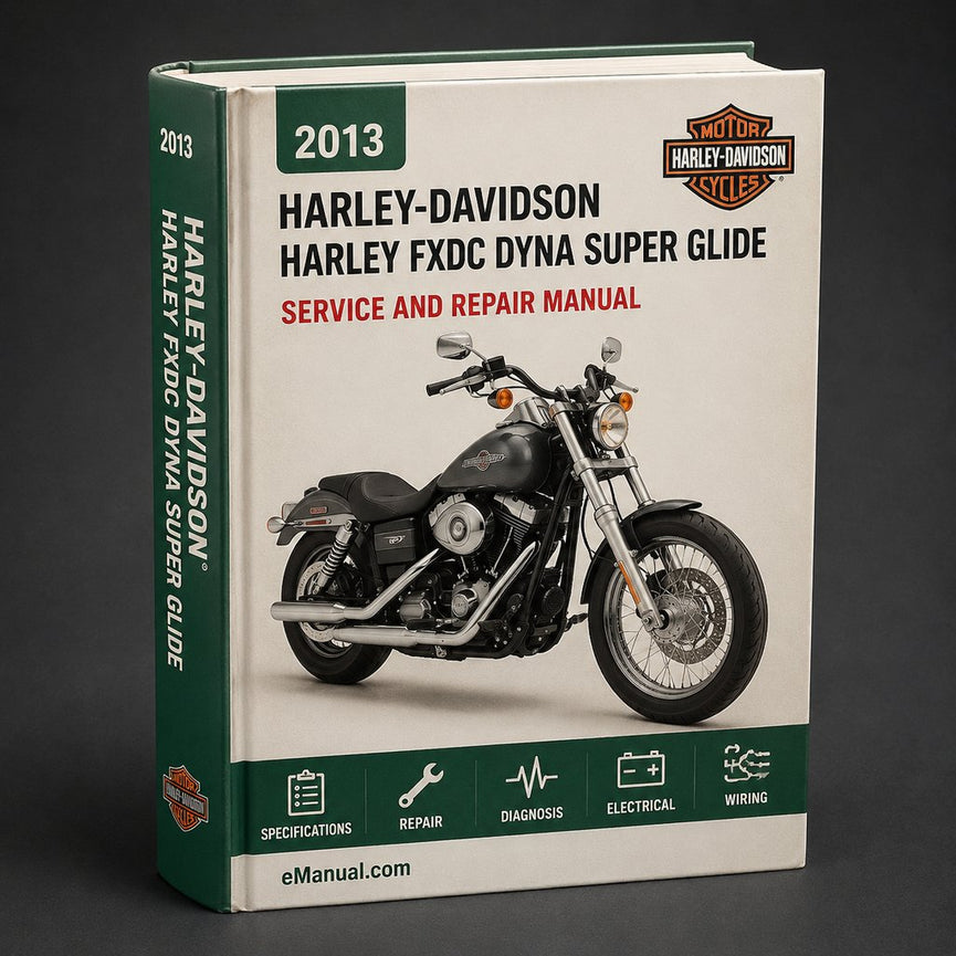 Harley FXDC Dyna Super Glide Custom 2013 Service Repair Manual