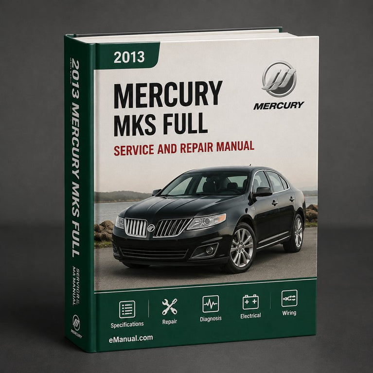 Mercury MKS 2013 Full Service & Repair Manual