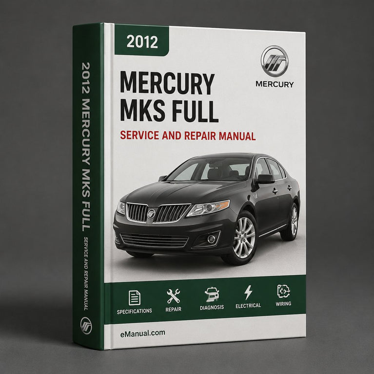 Mercury MKS 2012 Full Service & Repair Manual