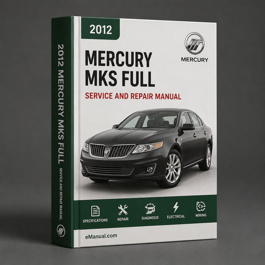 Mercury MKS 2012 Full Service & Repair Manual