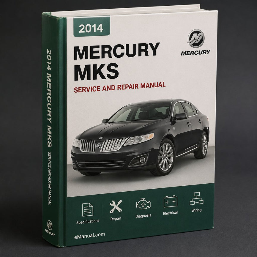 Mercury MKS Complete Workshop Service Repair Manual 2014