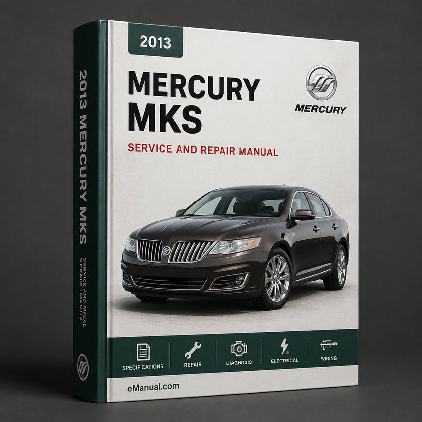 Mercury MKS Complete Workshop Service Repair Manual 2013