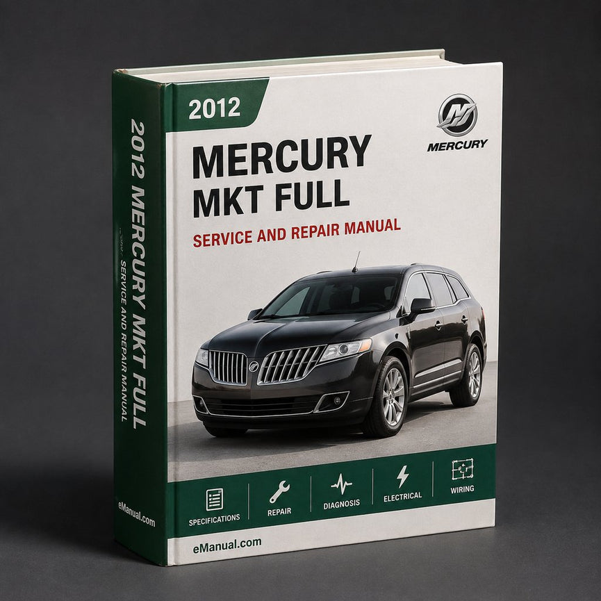 Mercury MKT 2012 Full Service & Repair Manual