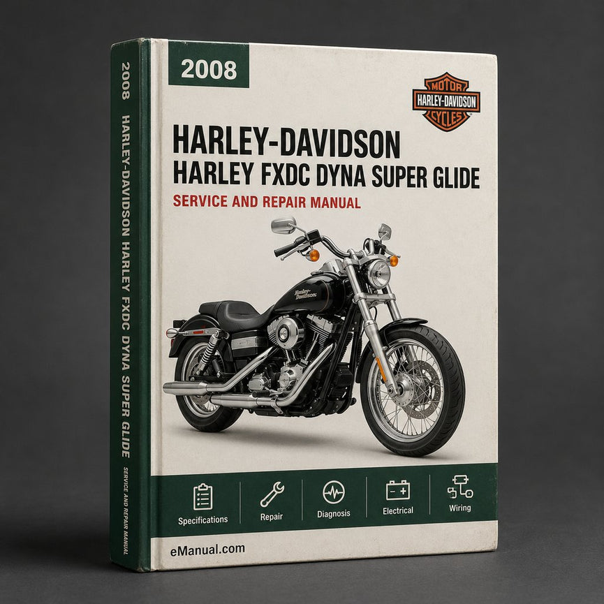 Harley FXDC Dyna Super Glide Custom 2008 Service Repair Manual