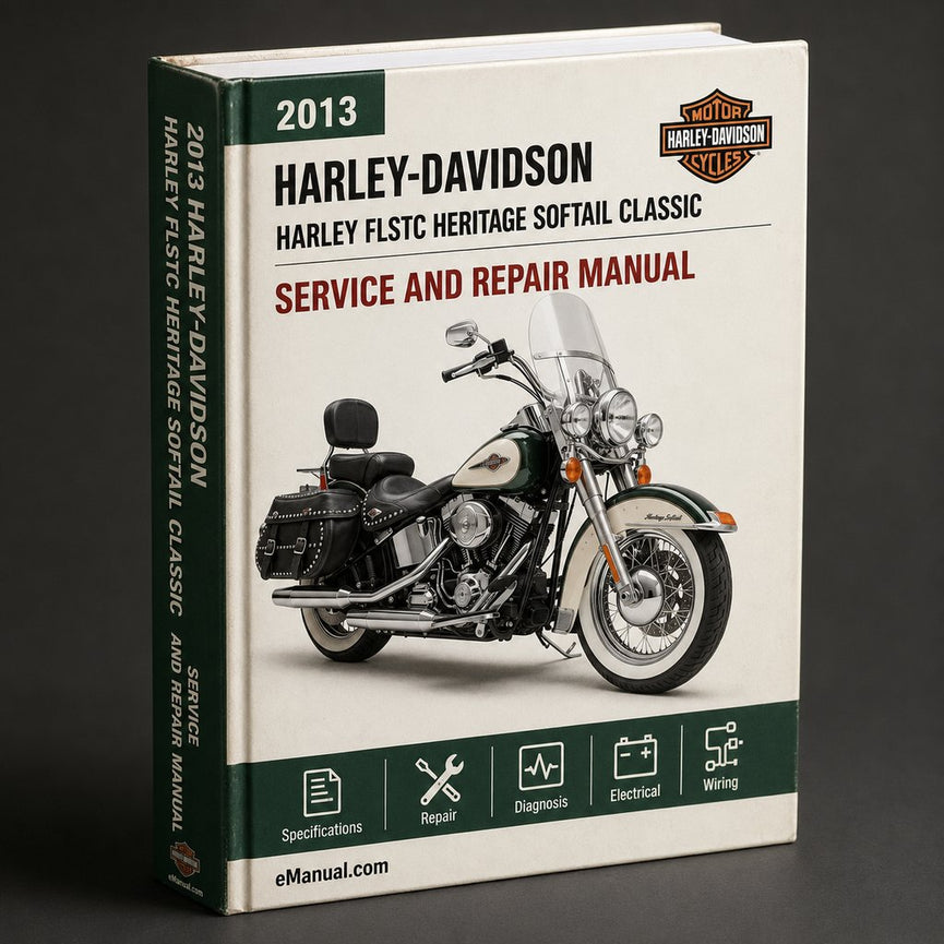 Harley FLSTC Heritage Softail Classic 2013 Service Repair Manual