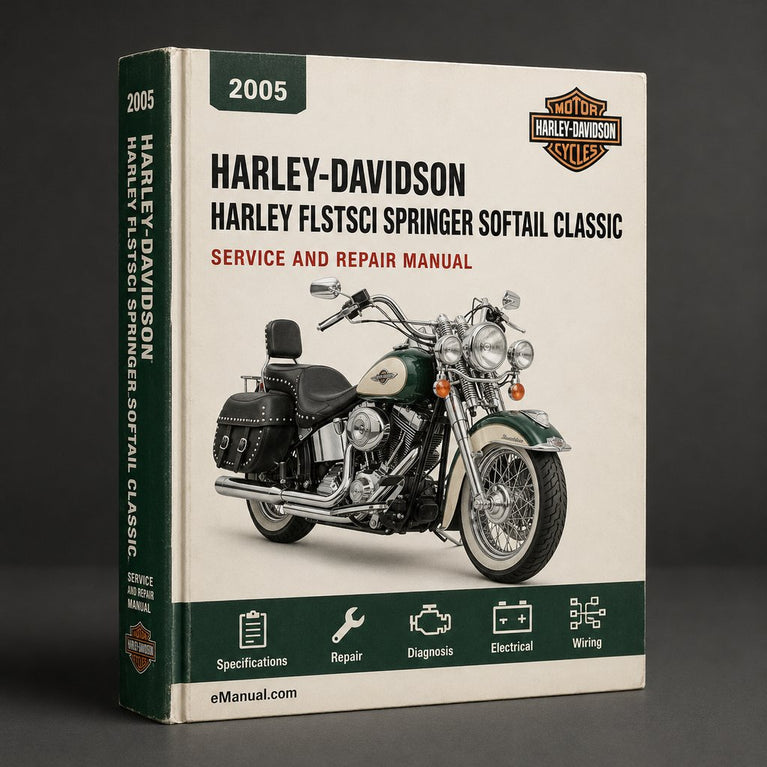 Harley FLSTSCI Springer Softail Classic EFI 2005 Manual
