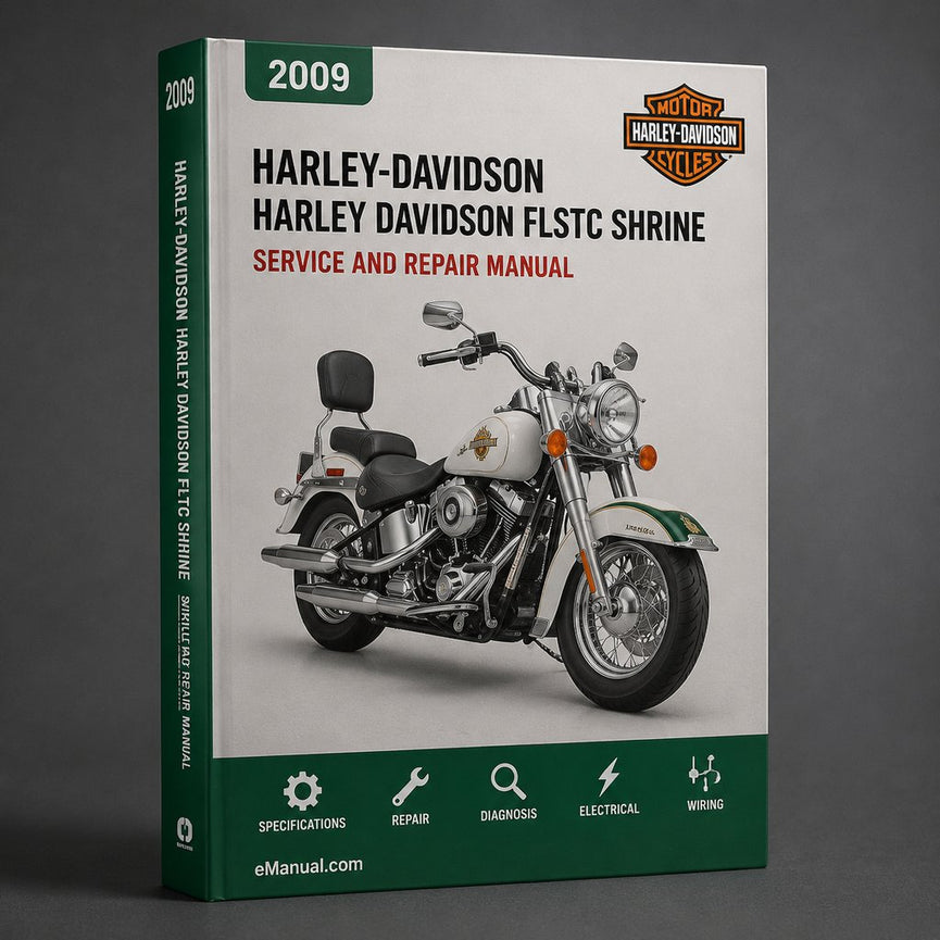 Harley Davidson FLSTC Shrine 2009 Service Repair Manual