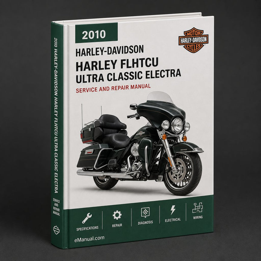 Harley FLHTCU Ultra Classic Electra Glide 2010 Manual
