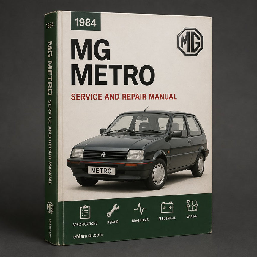 MG Metro 1984 Workshop Service Repair Manual