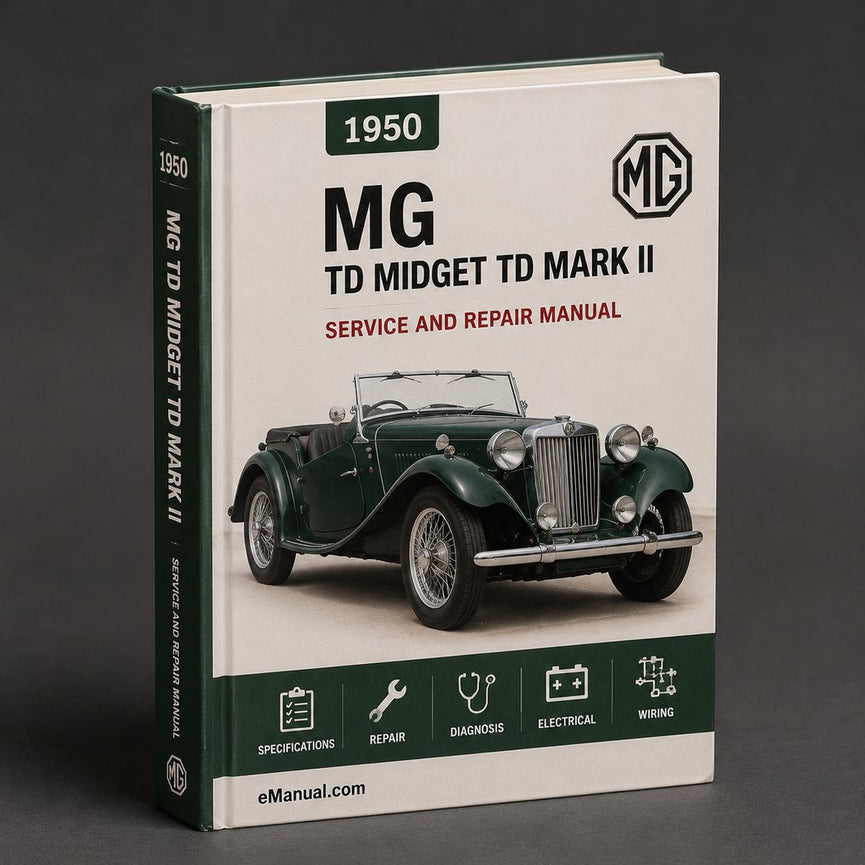 MG TD MIDGET TD MARK I & II 1950-1953 Service Repair Manual