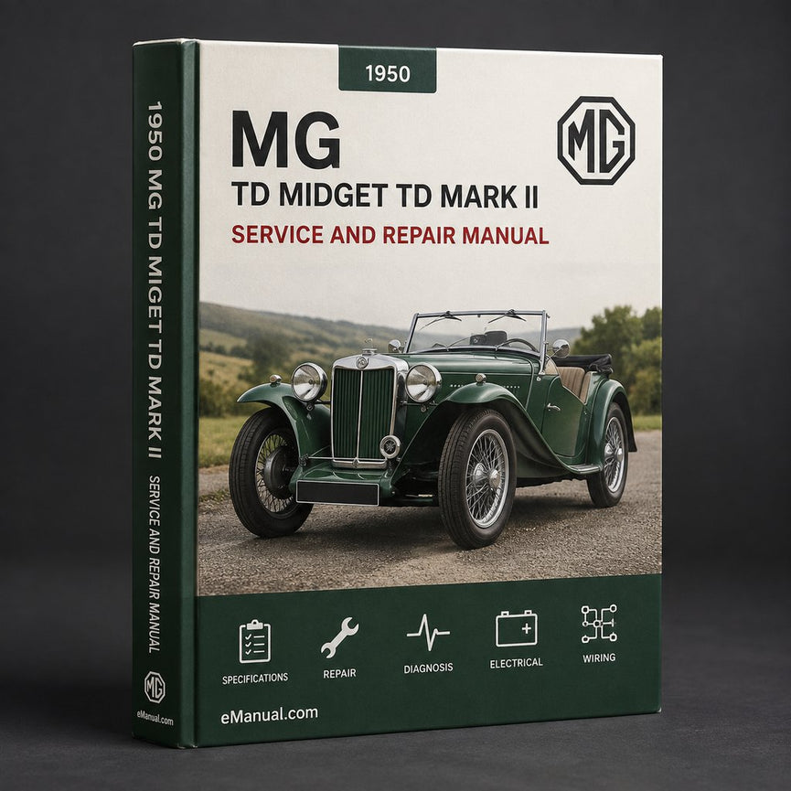 MG TD MIDGET TD MARK I & II 1950-53 Workshop Service Repair Manual