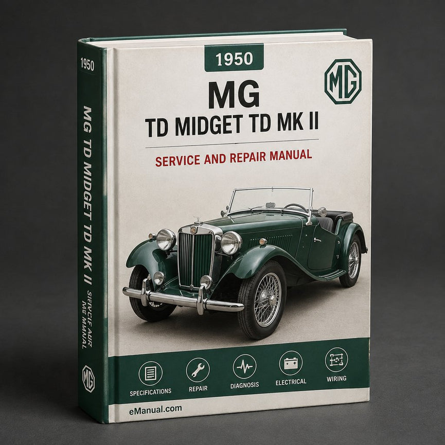 MG TD Midget TD MK I & II Complete Workshop Service Repair Manual 1950 1951 1952 1953