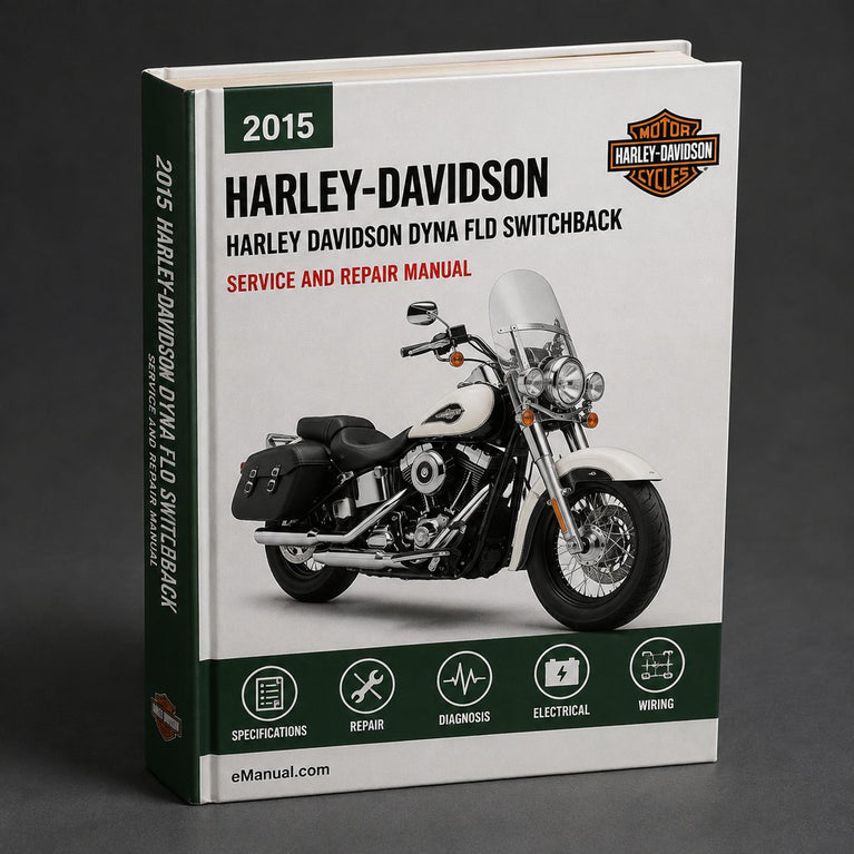 HARLEY DAVIDSON DYNA FLD SWITCHBACK 2015 Service Repair Manual