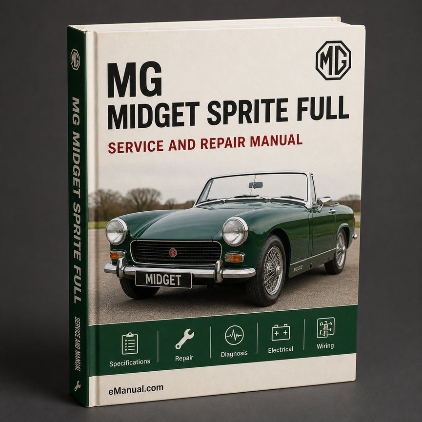 MG Midget Sprite Full Service & Repair Manual