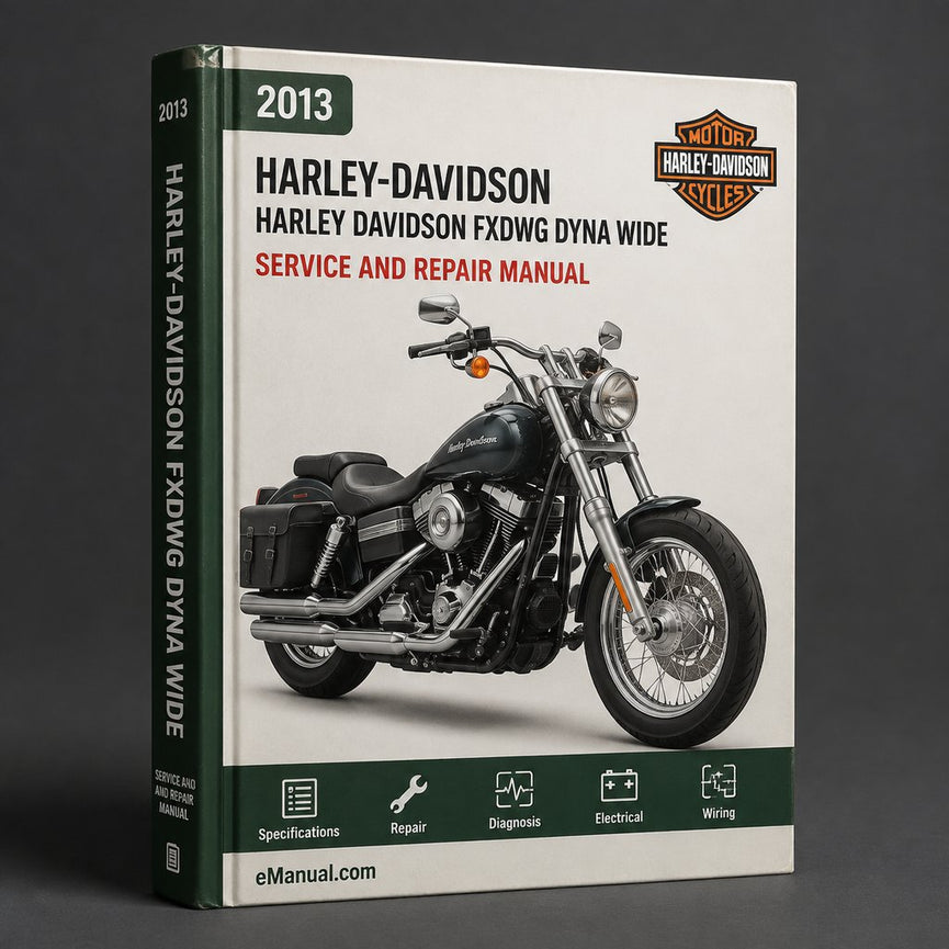 HARLEY DAVIDSON FXDWG DYNA WIDE GLIDE 2013 Service Repair Manual
