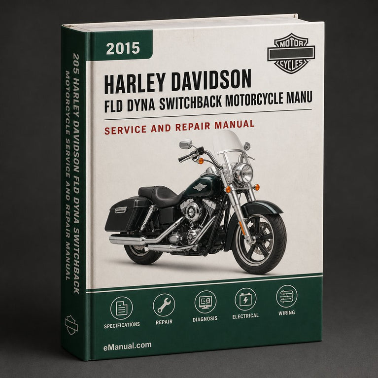 Harley Davidson FLD Dyna Switchback Motorcycle 2015 Service Repair Workshop Manual Pdf