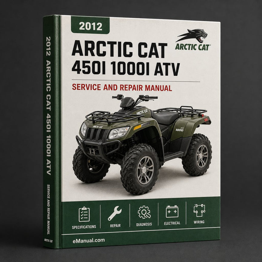 Arctic Cat 450i / 1000i ATV Service Manual Repair 2012