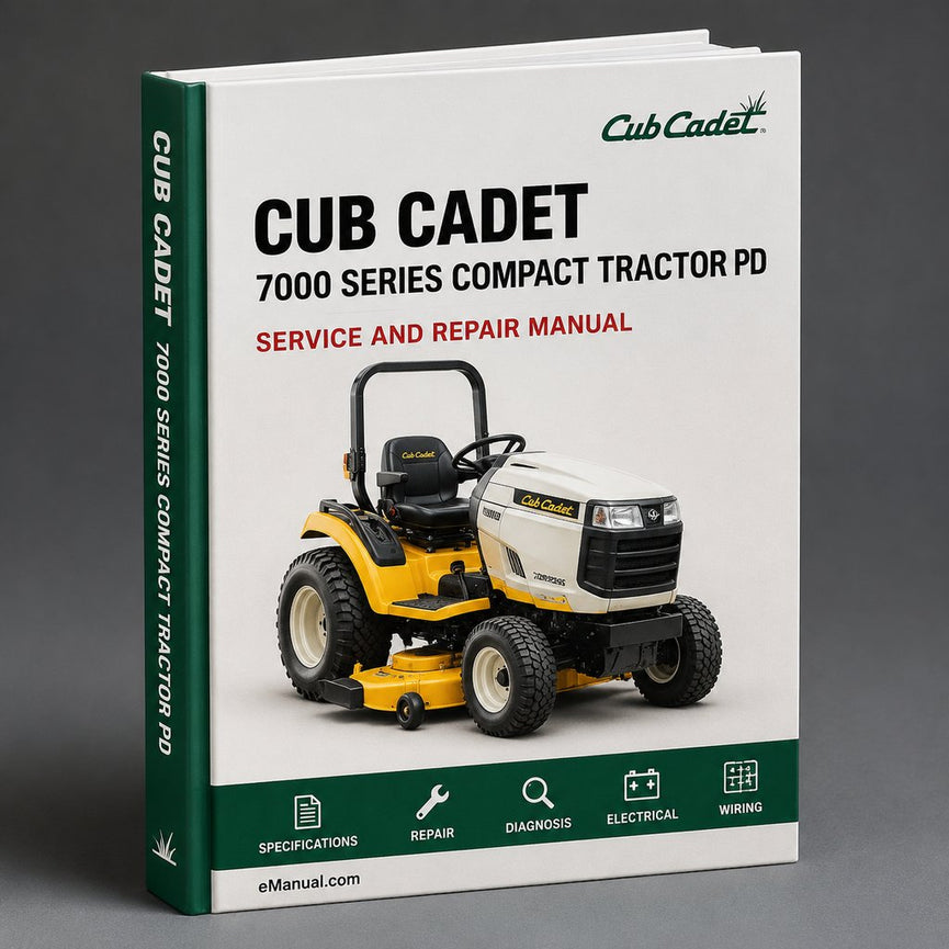 Cub Cadet 7000 Series Compact Tractor Service Repair Workshop Manual Download PDF