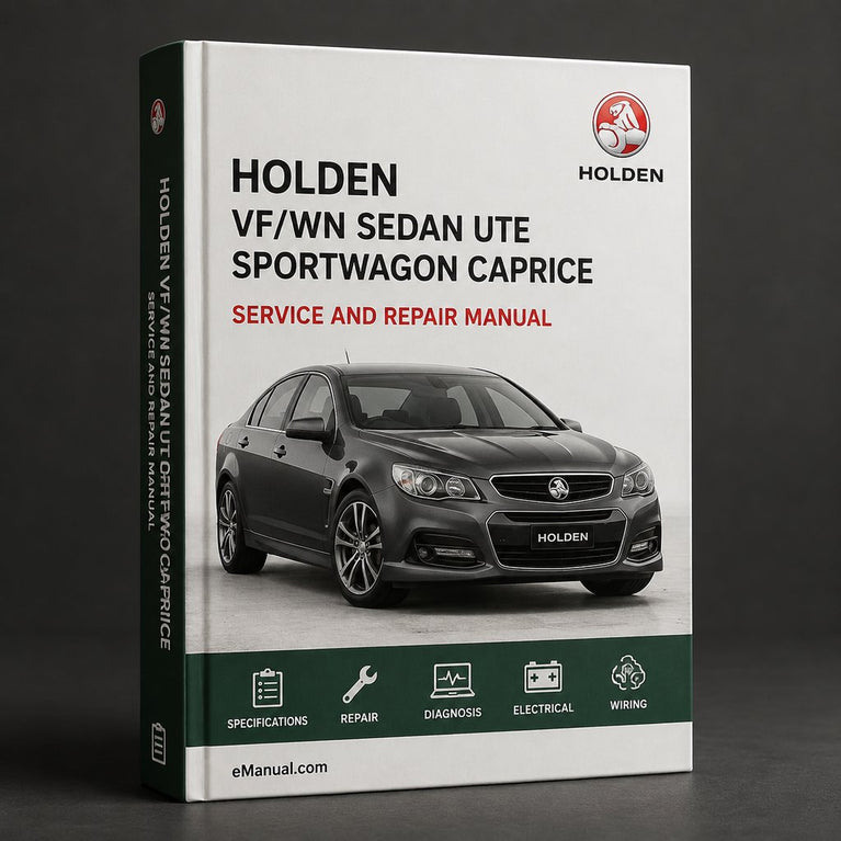 Holden VF/WN Sedan Ute Sportwagon Caprice & HSV Workshop