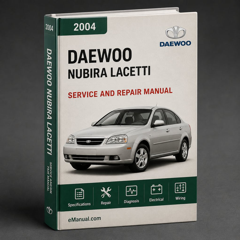 2004 Daewoo NUBIRA / LACETTI Service Repair Workshop Manual Download PDF