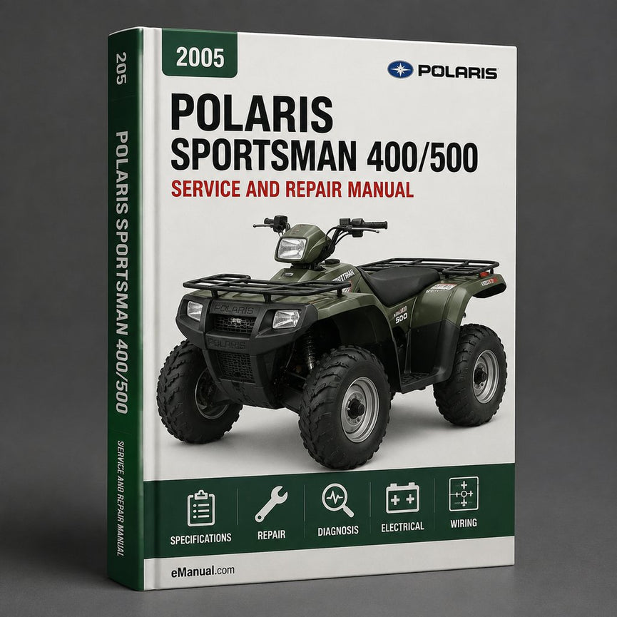 2005 Polaris Sportsman 400/500 Service Manual Download PDF
