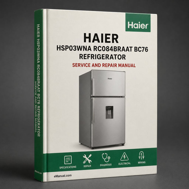 Repair Manual Haier HSP03WNA / RC084BRAAT (BC76) REFRIGERATOR