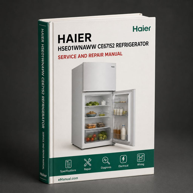 Service Manual Haier HSE01WNAWW / CE67152 REFRIGERATOR