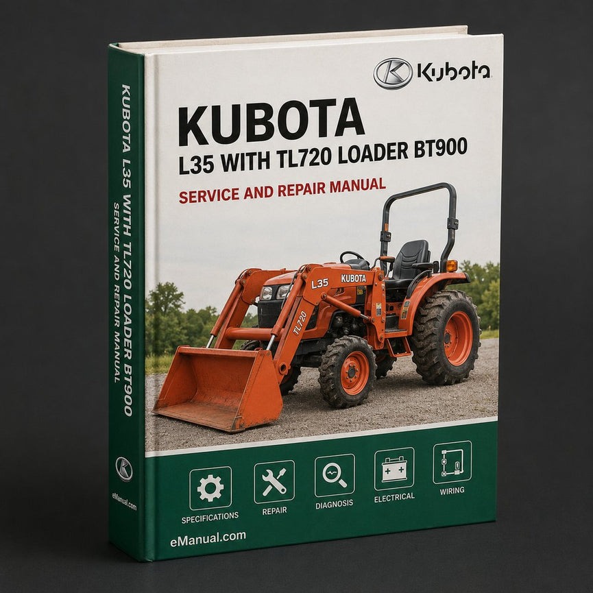 Kubota L35 with TL720 Loader BT900 Backhoe Workshop Manual