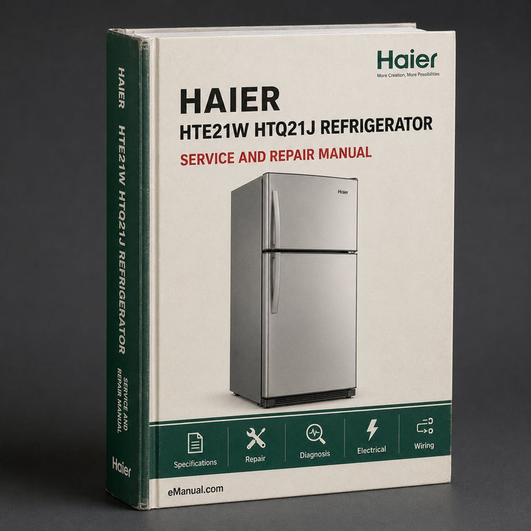 Repair Manual Haier HTE21W / HTQ21J REFRIGERATOR
