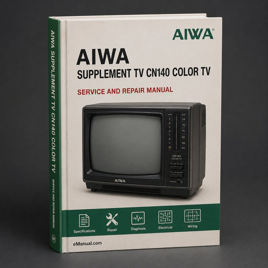 Supplement Repair Manual Aiwa TV CN140 Color TV