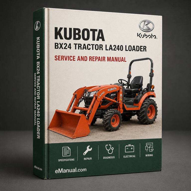 KUBOTA BX24 Tractor LA240 Loader Service + Parts Manual