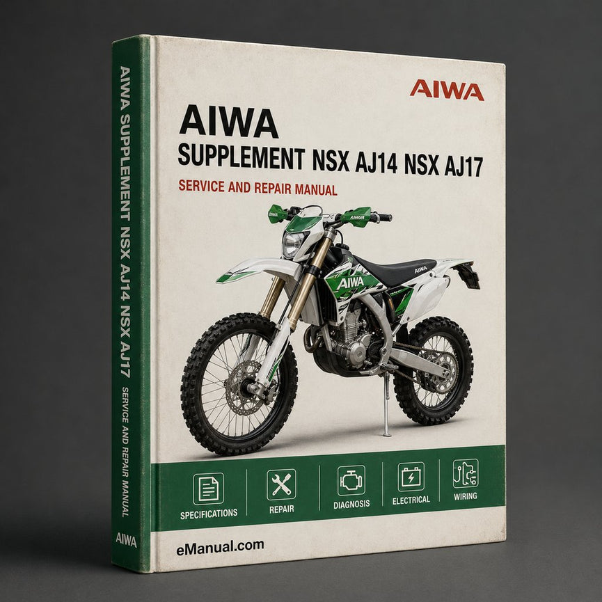 Supplement Repair Manual Aiwa NSX AJ14 / NSX AJ17 CD Stereo CASSETTE Receiver